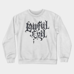 Alignment: Lawful Evil Crewneck Sweatshirt